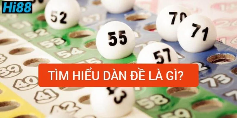 Phương pháp lập dàn đề bất tử hôm nay cơ hội trúng giải cao 1 tim-hieu-dan-de-la-gi